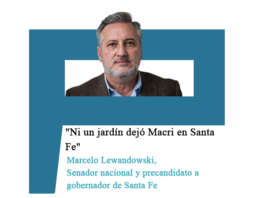 Marcelo Lewandowski: "Ni un jardín dejó Macri en Santa Fe"