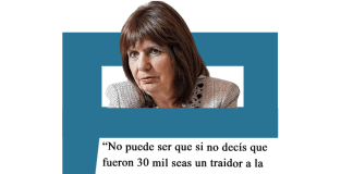 Patricia Bullrich: «No puede ser que si no decís que fueron 30 mil seas un traidor a la patria»
