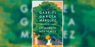 «En agosto nos vemos», la novela inédita de García Márquez, se publicará en 2024 libro