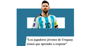 Lionel Messi: «Los jugadores jovenes de Uruguay tienen que aprender a respetar» Messi