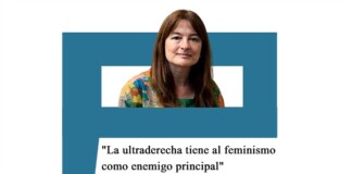 Estela Díaz: «La ultraderecha tiene al feminismo como enemigo principal» Estela Díaz