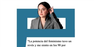 Ofelia: «La potencia del feminismo tuvo un revés y me siento en los 90 por momentos» Ofelia