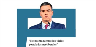 Pedro Sanchez: «No nos traguemos los viejos postulados neoliberales»
