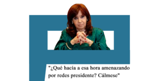 CFK: «¿Qué hacía a esa hora amenazando por redes presidente? Cálmese» CFK