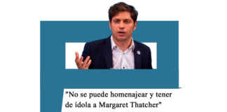 Axel Kicillof: «No se puede homenajear y tener de ídola a Margaret Thatcher» Kicillof
