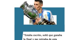 Di María: «Estaba escrito, soñé que ganaba la final y me retiraba de esta manera» Di Maria