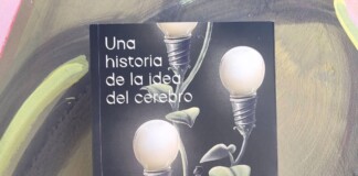«Una historia de la idea del cerebro», un libro que analiza los avances científicos desde el pasado de la neurociencia